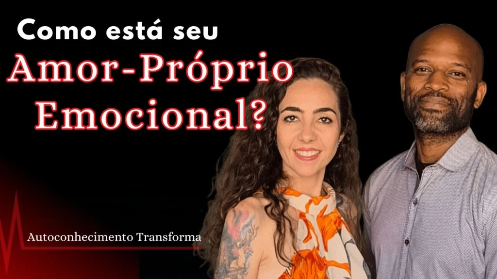 Como está seu Amor-Próprio Emocional
